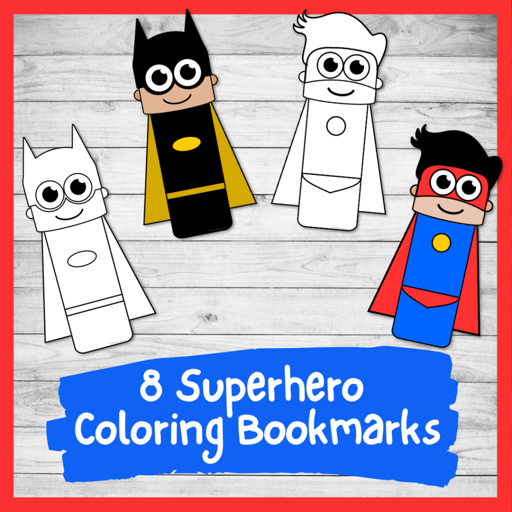 8 Printable Superhero Bookmarks To Color Simple Superhero Craft Nurtured Neurons 8 Printable Superhero Bookmarks To Color Simple Superhero Craft Nurtured Neurons