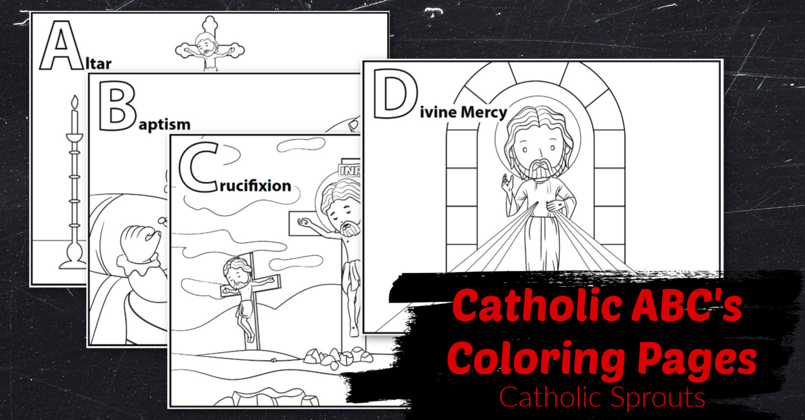 Catholic ABC s Coloring Pages NEW AND IMPROVED Catholic Sprouts