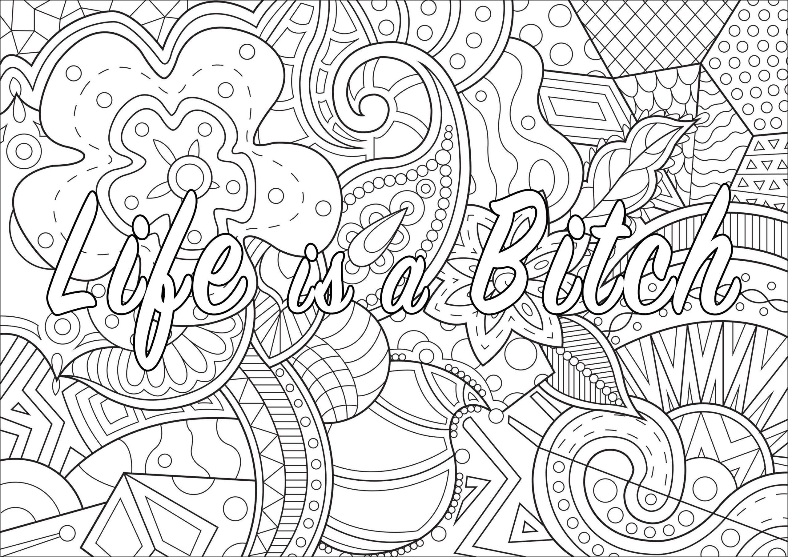 Life Is A Bitch Swear Word Coloring Page Swear Word Coloring Pages