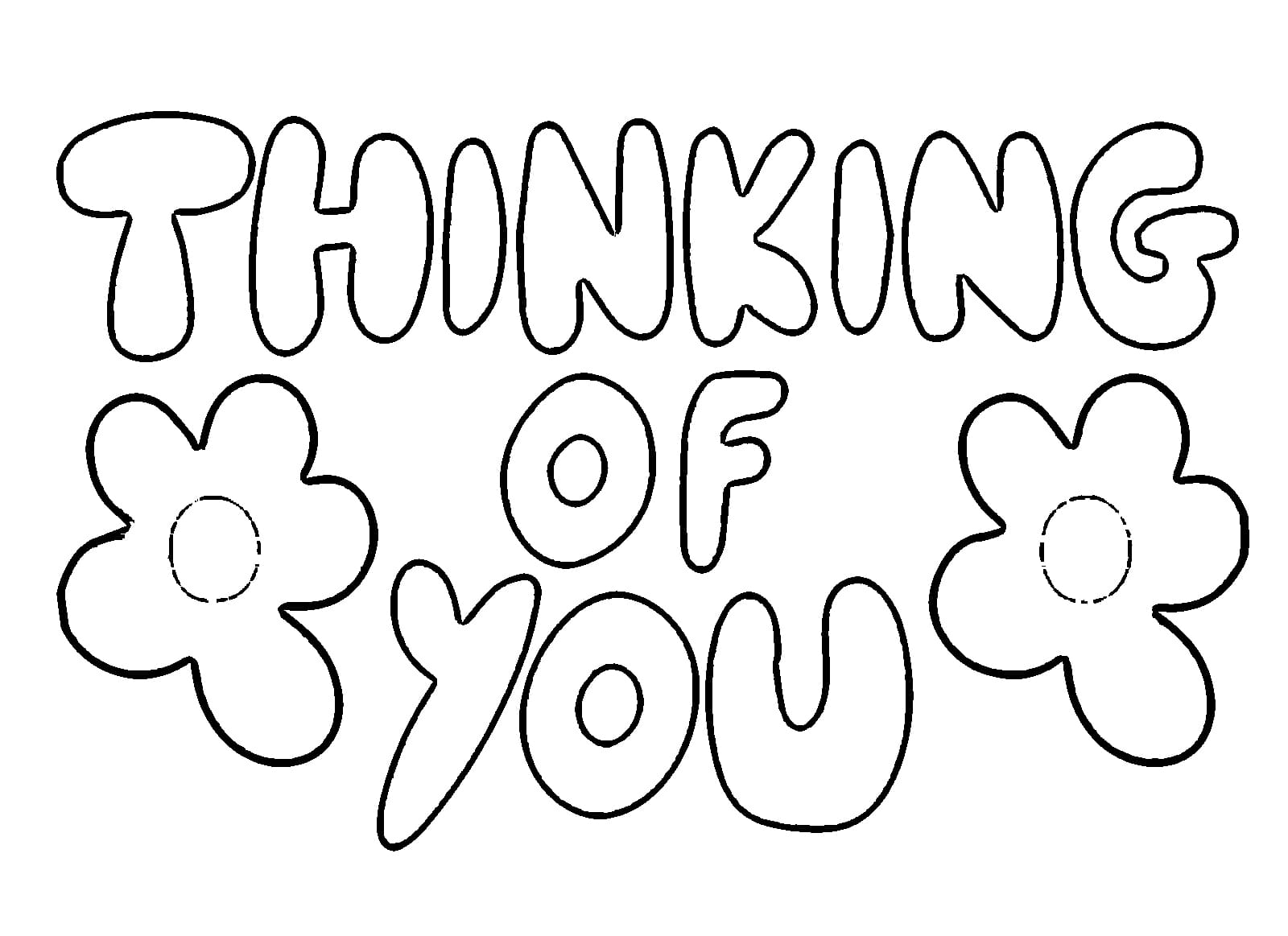 Thinking Of You Printable Coloring Page Download Print Or Color Online For Free Thinking Of You Printable Coloring Page Download Print Or Color Online For Free